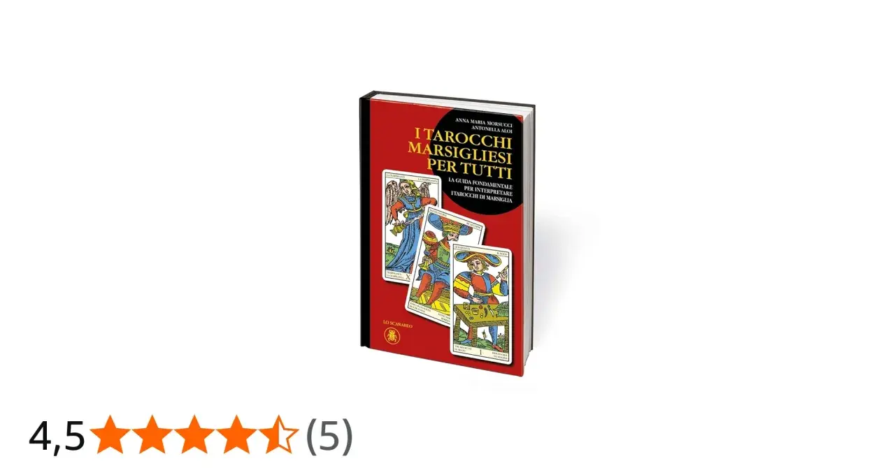 Libro "I Tarocchi Marsigliesi per Tutti" con immagini delle carte. Guida fondamentale per interpretare il significato delle carte dei tarocchi di Marsiglia.